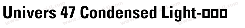 Univers 47 Condensed Light字体转换